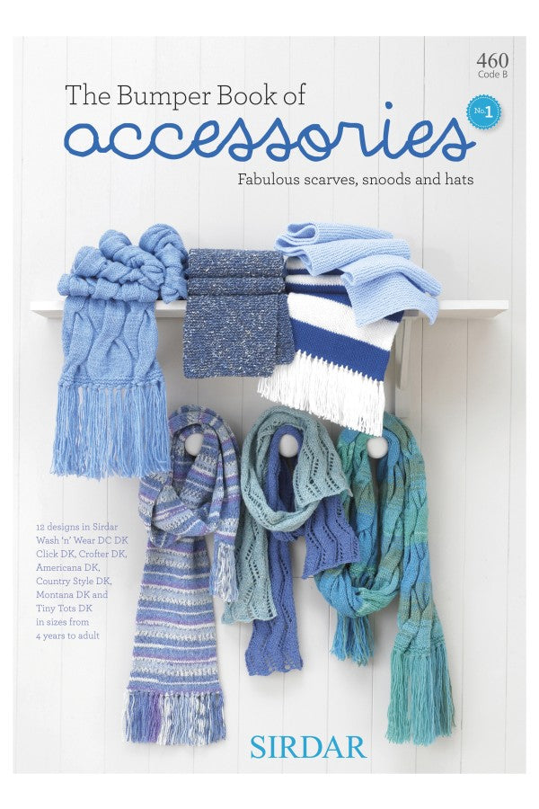 Sirdar 0460 The Bumper Book of Accessories 1 Book