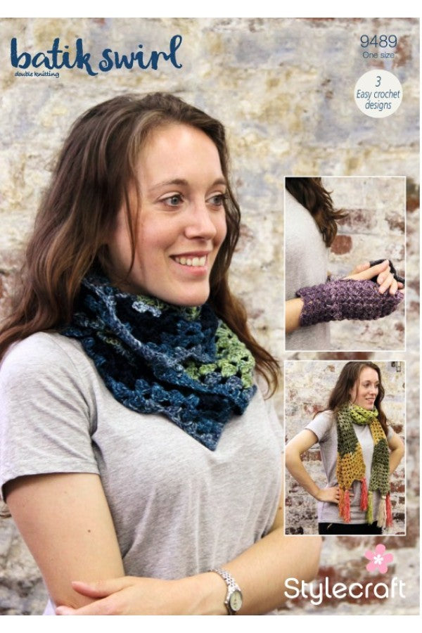 Stylecraft 9489 Crochet Scarf, Cowl and Mitts in Batik Swirl DK Leaflet