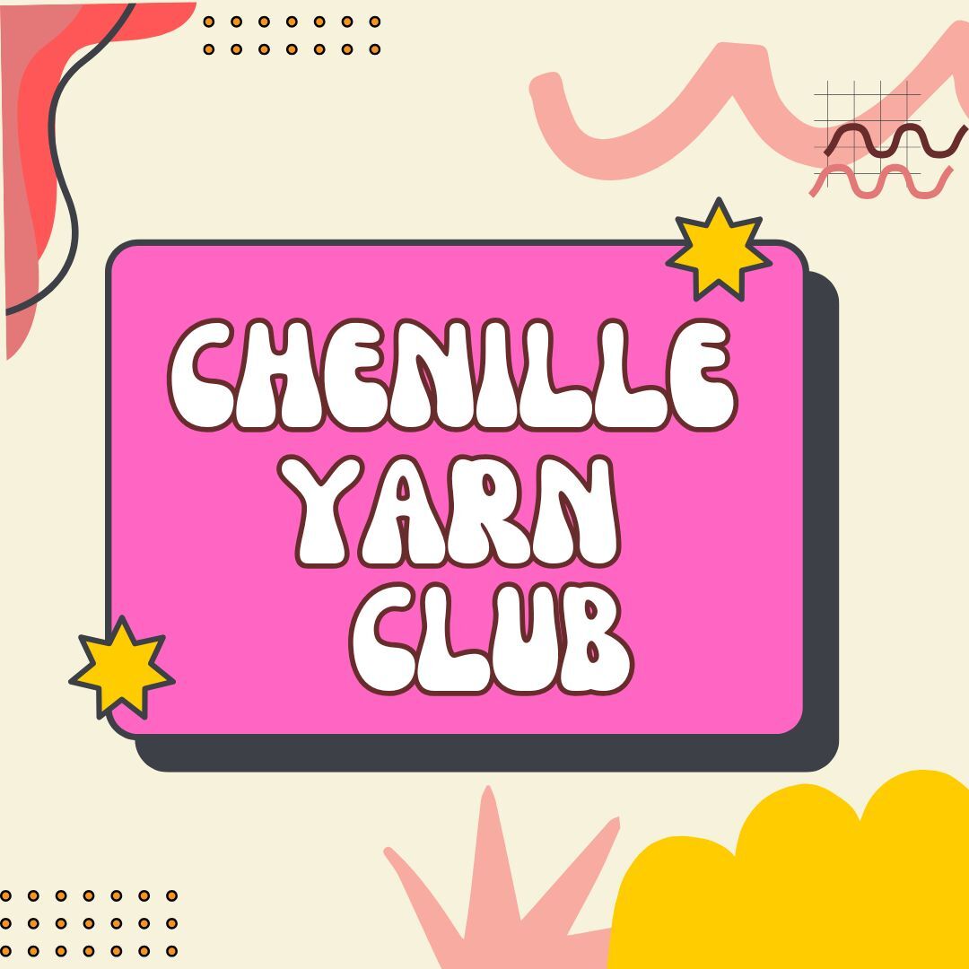 Chenille Yarn Club